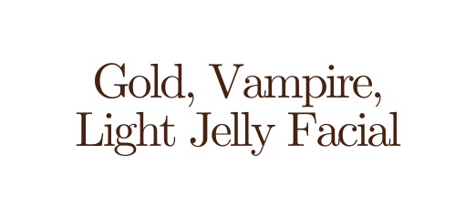 Gold Vampire Light Jelly Facial